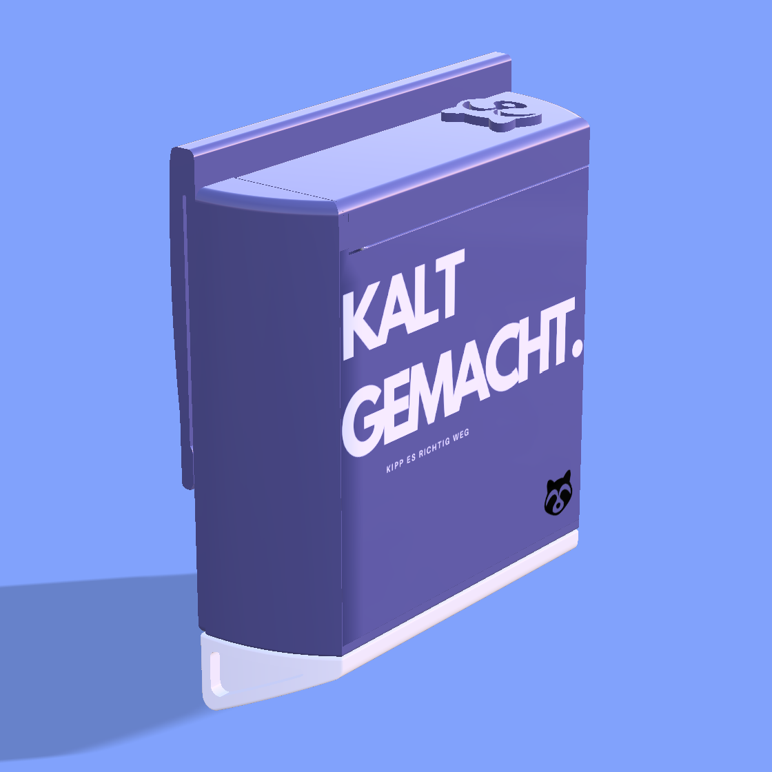 Kalt gemacht. kalt gemacht.